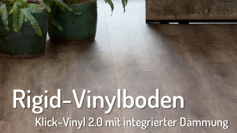 Rigid-Vinylboden zum Klicken mit integrierter Trittschalldämmung